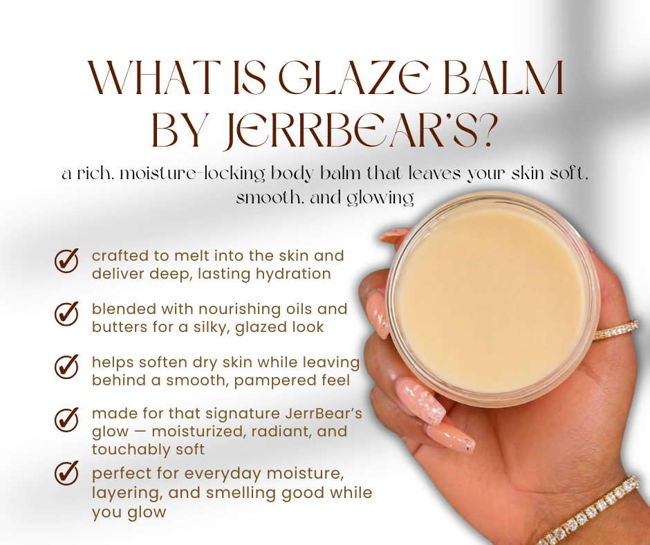 Glaze Balm by JerrBear's - 1oz & 8oz