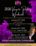 Vision to Reality Weekend ~ “A Weekend of Clarity, Confidence & CEO Energy.”