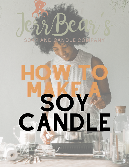 How to Make a Soy Candle E-Book